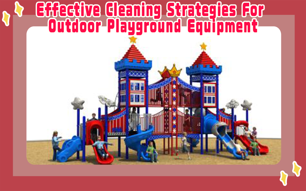 Effective Cleaning Strategies For Outdoor Playground Equipment