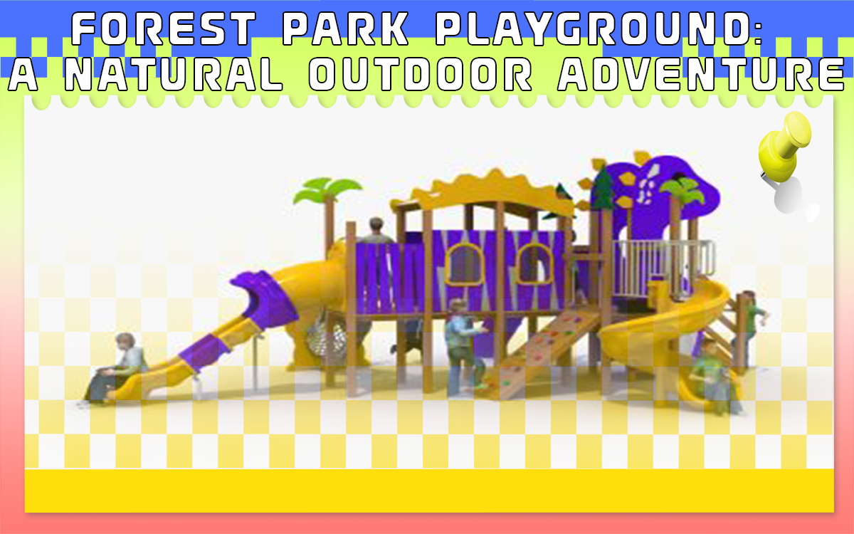 Forest Park Playground: A Natural Outdoor Adventure