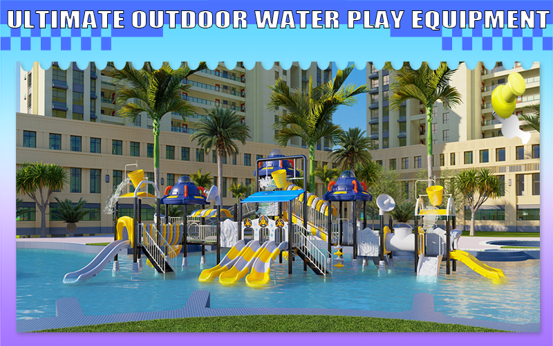 Ultimate Outdoor Water Play Equipment