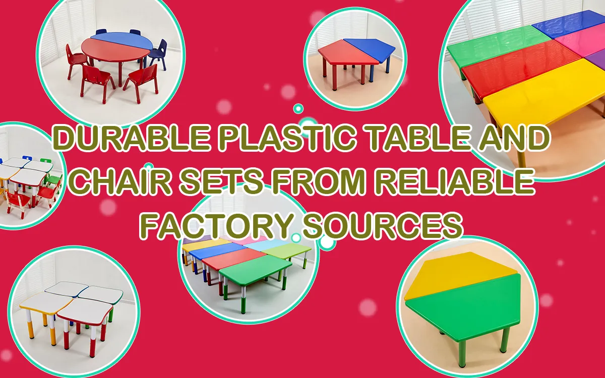 Durable Plastic Table And Chair Sets From Reliable Factory Sources