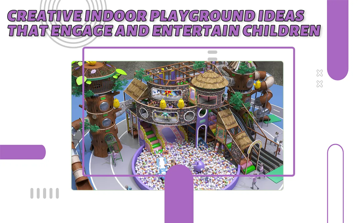 Creative Indoor Playground Ideas That Engage And Entertain Children