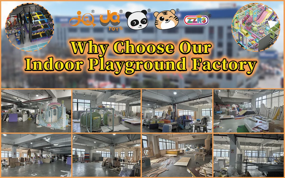 Warum sollten Sie unsere Indoor-Spielplatzfabrik wählen 1 Warum unsere Indoor-Spielplatzfabrik wählen