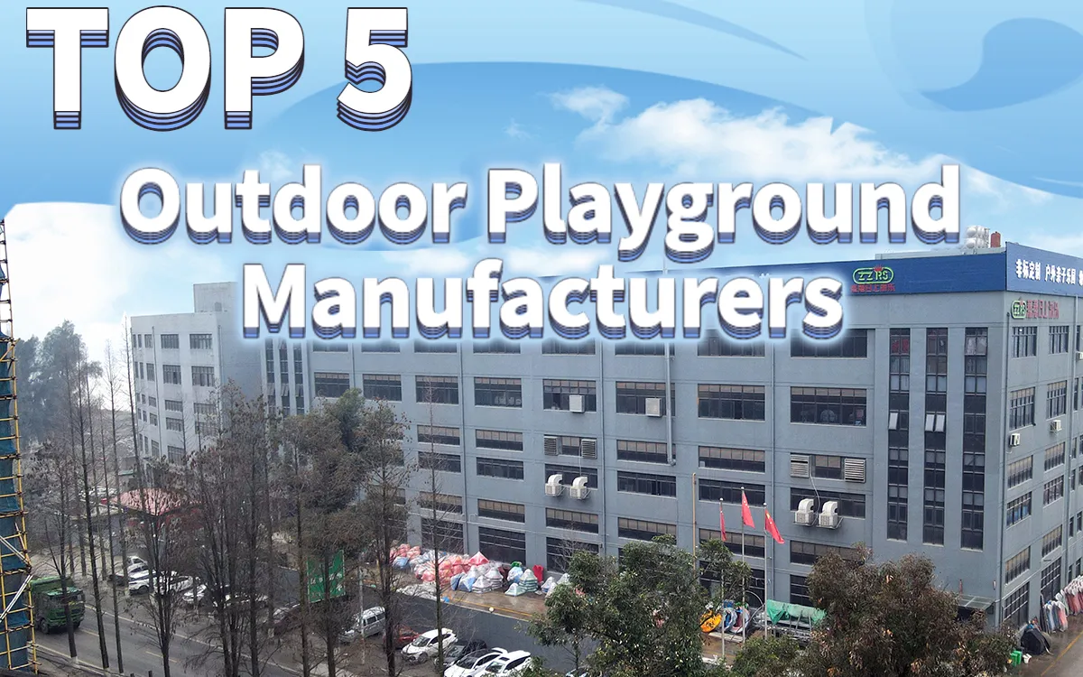 TOP 5 Hersteller von Outdoor-Spielplätzen 1 TOP 5 Hersteller von Outdoor-Spielplätzen