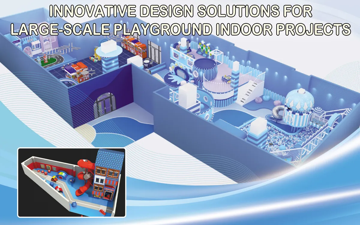 Innovative Design Solutions For Large-Scale Playground Indoor Projects 1 Innovative Design Solutions For Large-Scale Playground Indoor Projects