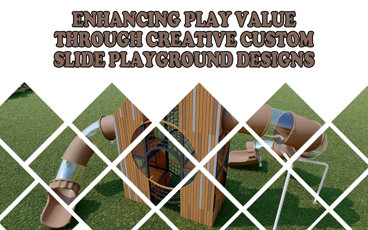Enhancing Play Value Through Creative Custom Slide Playground Designs 1 Enhancing Play Value Through Creative Custom Slide Playground Designs